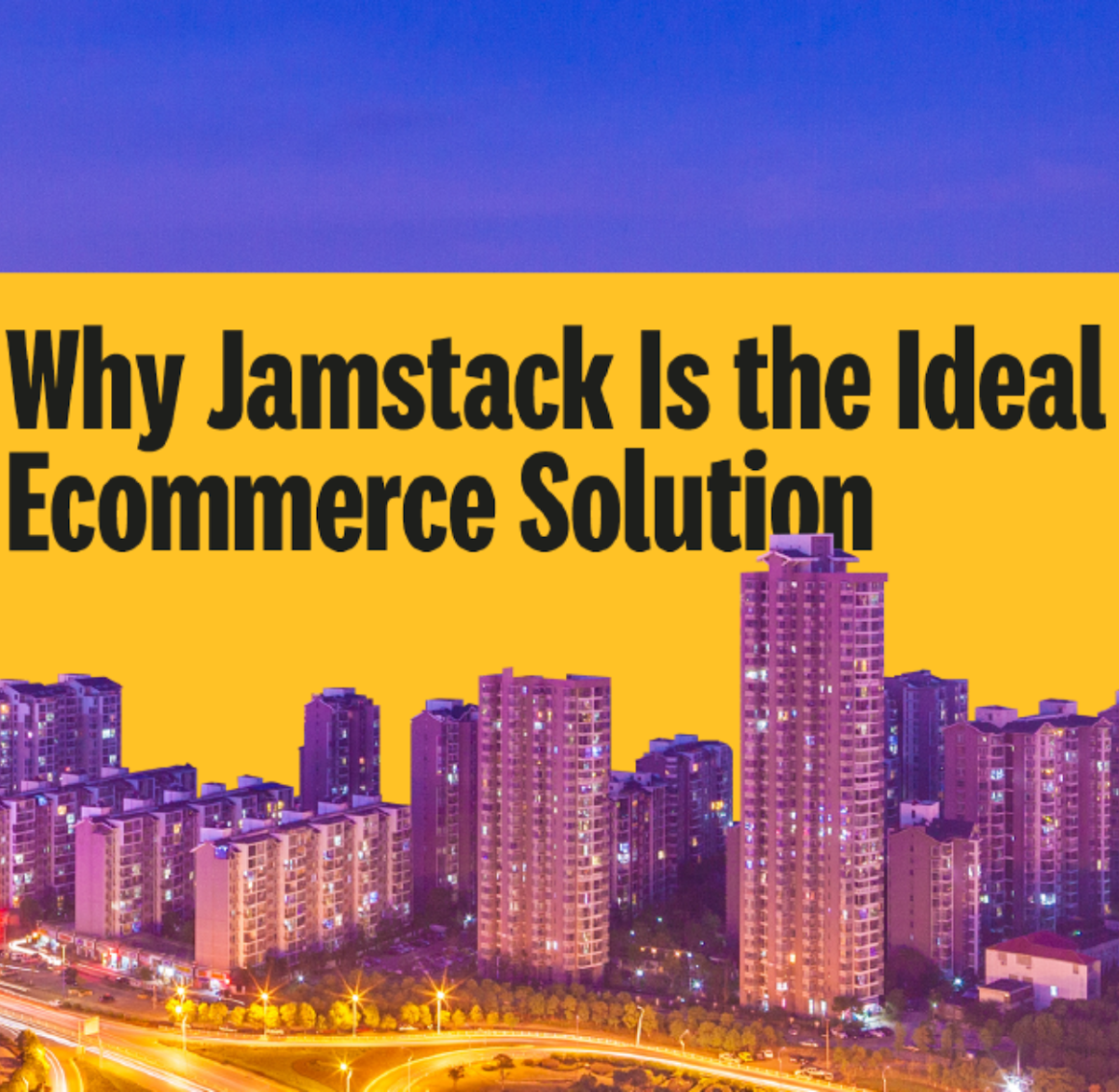 Jamstack for ecommerce